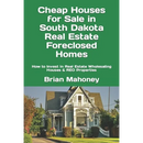 Cheap Houses for Sale in South Dakota Real Estate Foreclosed Homes: How to Invest in Real Estate Wholesaling Houses & REO Properties
