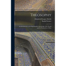 Theosophy: An Introduction to the Supersensible Knowledge of the World and the Destination of Man