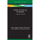 Work in the Gig Economy: A Research Overview