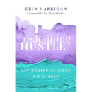 Redefining Hustle: Navigating Success with Jesus