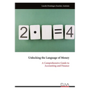 Unlocking the Language of Money: A Comprehensive Guide to Accounting and Finance