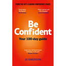 Be Confident: Your 100-Day Guide
