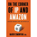 On the Corner of IP and Amazon: Navigating Trademark, Patent, and Copyright Law