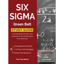 Six Sigma Green Belt Study Guide: Test Prep Book & Practice Test Questions for the ASQ Six Sigma Green Belt Exam