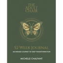 The Adult Chair 52 Week Journal