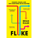 Fluke: Chance, Chaos, and Why Everything We Do Matters