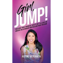 Girl, JUMP!: Building Your Financial Safety Net to Leave an Abusive Relationship and Reclaim Your Freedom