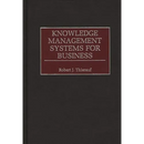 Knowledge Management Systems for Business