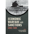 Economic Warfare and Sanctions Since 1688