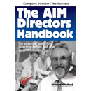 The AIM Directors Handbook: The essential guide for directors before and after flotation on the Alternative Investment Market