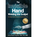 The Invisible Hand Wielding the Scalpel