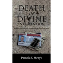 Death or Divine Intervention