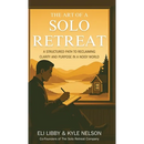 The Art of a Solo Retreat: A Structured Path to Reclaiming Clarity and Purpose in a Noisy World