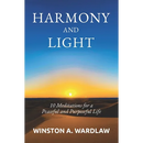Harmony and Light: 10 Meditations for a Peaceful and Purposeful Life