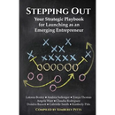 Stepping Out: Your Strategic Playbook for Launching as an Emerging Entrepreneur