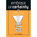Embrace Uncertainty: 121 Suggestions for More Organisational Resilience