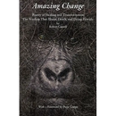 Amazing Change: Poetry of Healing and Transformation