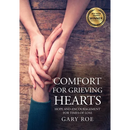 Comfort for Grieving Hearts: Hope and Encouragement For Times of Loss (Large Print)