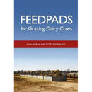 Feedpads for Grazing Dairy Cows