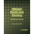 Sheep Feeds and Feeding: in Western Canada