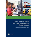 Getting the Most Out of Free Trade Agreements in Central America