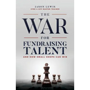 The War for Fundraising Talent: And How Small Shops Can Win