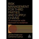 Risk Management for Third Parties and Supply Chains: An Enterprise-Wide Approach to Resilience