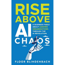 RISE Above AI Chaos: A Business Fable About Leading Organizations Through the AI Revolution