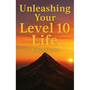 Unleashing Your Level 10 Life