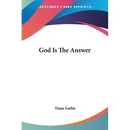 God Is The Answer