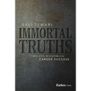 Immortal Truths: Timeless Wisdom for Career Success