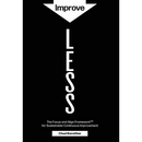 Improve LESS: The Focus and Align Framework for Sustainable Continuous Improvement