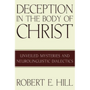 Deception in the Body of Christ: Unveiled Mysteries and Neurolinguistic Dialectics