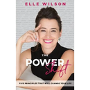 The Power Shift: 5 Principles That Will Change Your Life