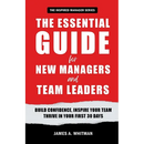 The Essential Guide for New Managers and Team Leaders