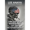 The Untold Warfront of the Veteran Mind