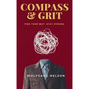 Compass & Grit: Find your way. Stay strong.