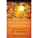 When Can You Start? the Only Job Search Guide You'll Ever Need