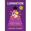 Lumination: Shining a Light on a Woman's Journey to Financial Wellness