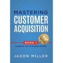 Mastering Customer Acquisition