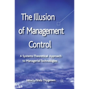 The Illusion of Management Control: A Systems Theoretical Approach to Managerial Technologies