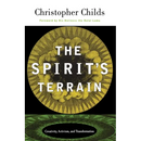 The Spirit's Terrain: Creativity, Activism, and Transformation