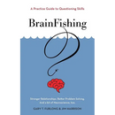 BrainFishing: A Practice Guide to Questioning Skills