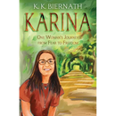 Karina: One Woman's Journey from Fear to Freedom