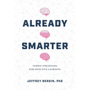 Already Smarter: Simple Strategies for Effective Learning