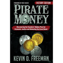 Pirate Money: Discovering the Founders' Hidden Plan for Economic Justice and Defeating the Great Reset