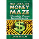Mastering the Money Maze: 10 Steps to Winning Business Financing