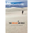 The Dreams We Hold: a personal journey to the common good