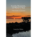 Fearfully, Wonderfully, and Bipolar-ly Made: From Shame to Sanctuary