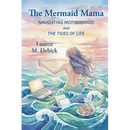 The Mermaid Mama: Navigating Motherhood and the Tides of Life